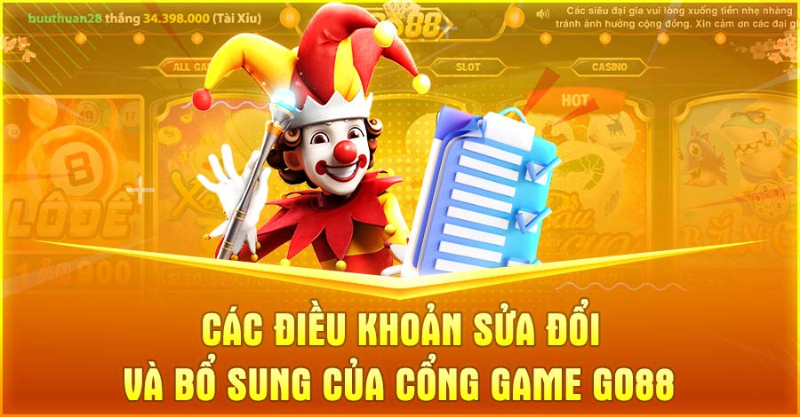 Các điều khoản sửa đổi và bổ sung của cổng game Go88